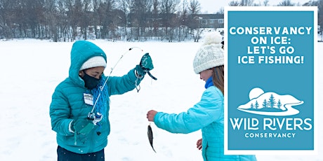 Conservancy On Ice: Let's Go Ice Fishing! (Willow River State Park) tickets