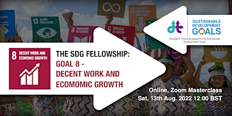 The SDG Fellowship: Goal 8- Decent Work and Economic Growth tickets