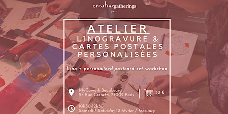 Lino + Personalized Postcard Set Workshop by Creative Gatherings Paris billets