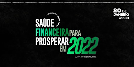 Workshop Prático Saúde Financeira para Prosperar em 2022 ingressos