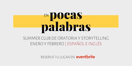 En Pocas Palabras • Summer Club de Oratoria y Storytelling entradas