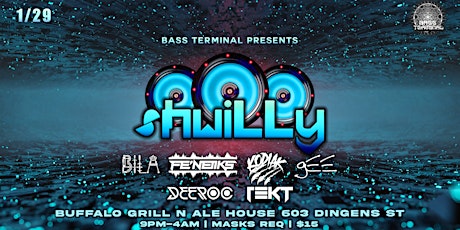 Bass Terminal Presents: Shwilly tickets
