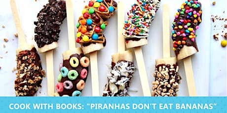 Cook with Books: "Piranhas Don't Eat Bananas" tickets