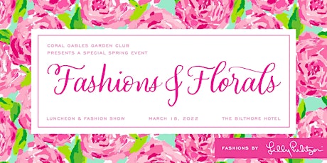 "Fashions & Florals" — a Luncheon & Fashion Show with Lilly Pulitzer tickets