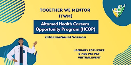 Together We Mentor (TWM): AltaMed Health Careers Opportunity Program (HCOP) biglietti