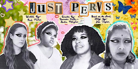 Onscreen/Backstage "Just Pervs" - Perverted Assemblages Collective tickets