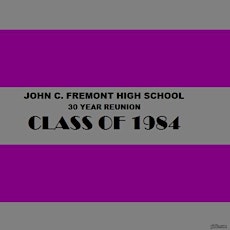 John C. Fremont High School - Olympian Class of 1984 - 30 Year Reunion primary image