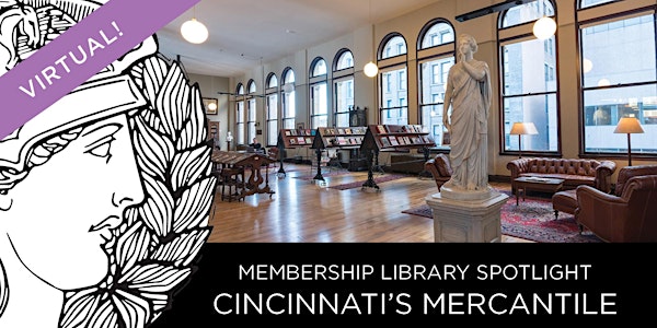 Membership Library Spotlight: Cincinnati's Mercantile Library