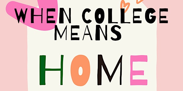When College Means Home- Navigating the transition to college