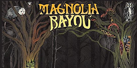 Magnolia Bayou at Red Stick Social! tickets