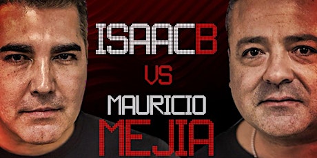 Exhibition Boxing Event	 Mauricio Mejia & Isaac Barrera tickets