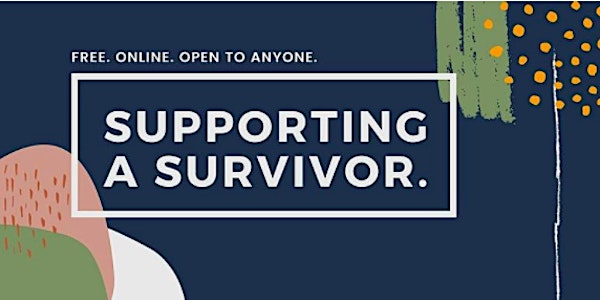 Supporting a Survivor