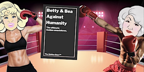 Betty vs Bea...the ULTIMATE Golden Smackdown Brunch tickets