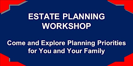 FEBRUARY 12, 2022  (9:00AM) - THE ESTATE PLANNING WORKSHOP tickets