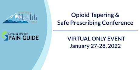 Central Oregon Opioid Tapering & Safe Prescribing Conference tickets