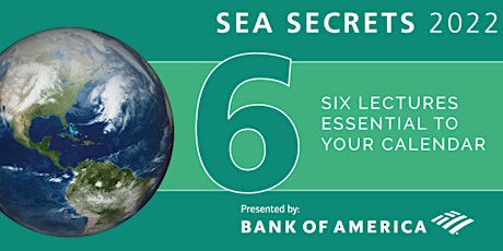 Sea Secrets Lecture Series 2022 with Bradley Moore, Ph.D. tickets