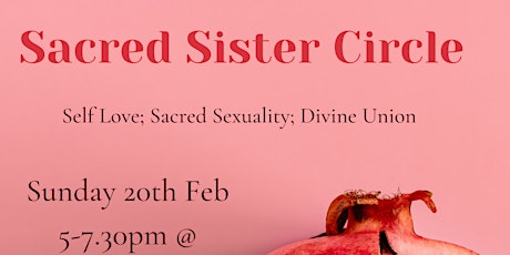 Sacred Sister Circle: Self Love; Sacred Sexuality & Divine Union tickets