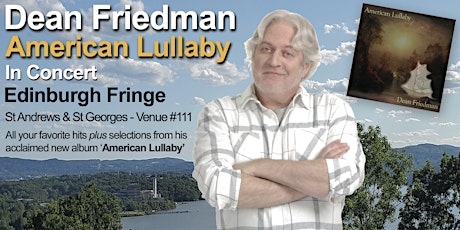 Dean Friedman - American Lullaby [In Concert @ Edinburgh Fringe] tickets