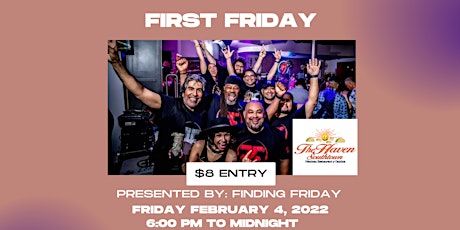 First Friday At The Haven Southtown! tickets