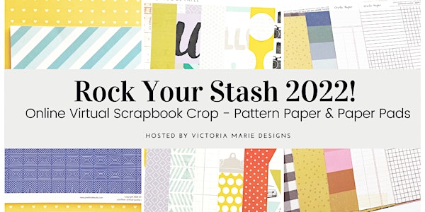 January 2022 Rock Your Stash Online Virtual Crop - Pattern Paper/Paper Pads