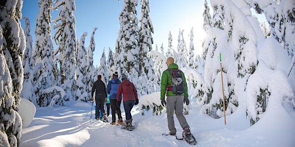 Learn to Snowshoe - February 5 - Winter Discovery Snowshoe Tour