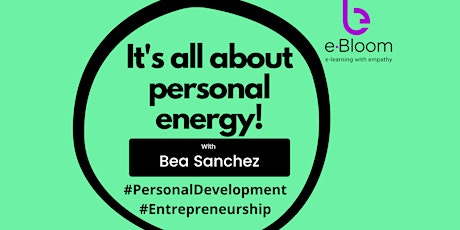 It's all about personal energy!  How to increase it to impact your business