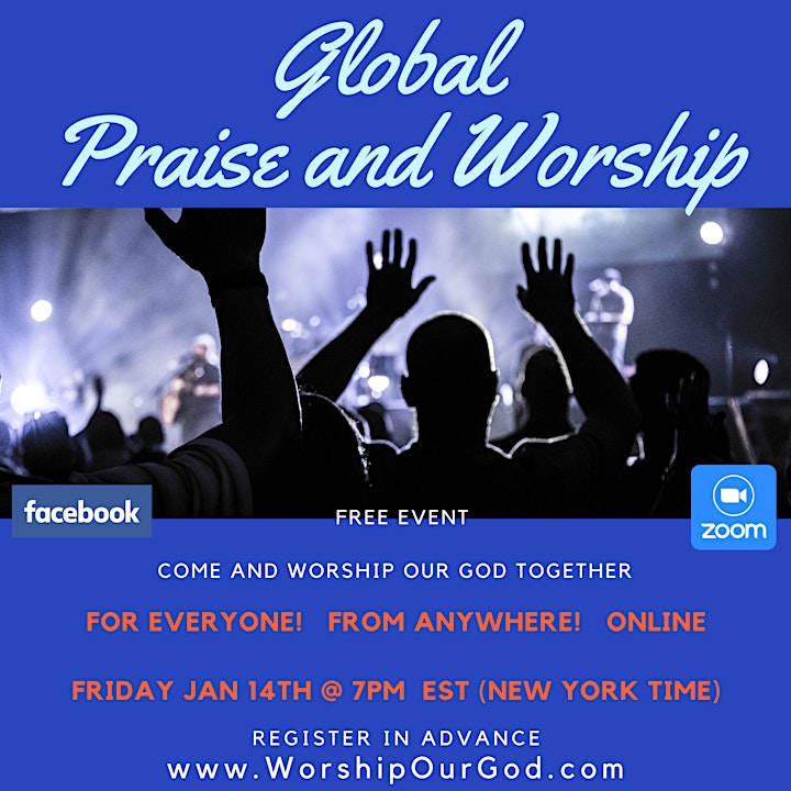 
		Global Praise &  Worship (Free Event Every Friday)  Jan.21st@ 7 PM EST image
