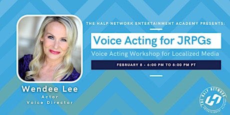 Voice Acting for JPRGs with Wendee Lee! tickets