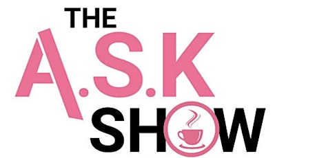 THE ASK SHOW tickets