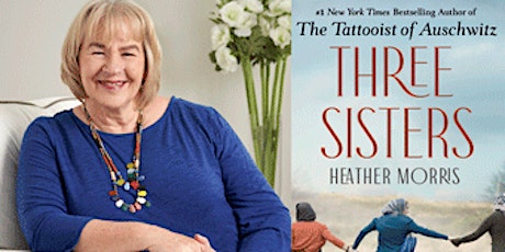 HEATHER MORRIS – Three Sisters: A Novel tickets
