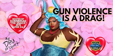 Gun Violence is a Drag 3 tickets