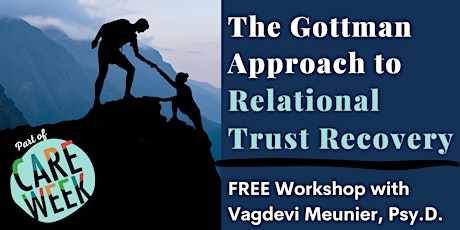 The Gottman Approach to Relational Trust Recovery tickets