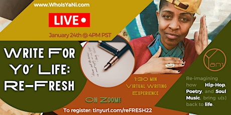 Write for Yo' Life: Re-Fresh (A Virtual Writing Experience) tickets