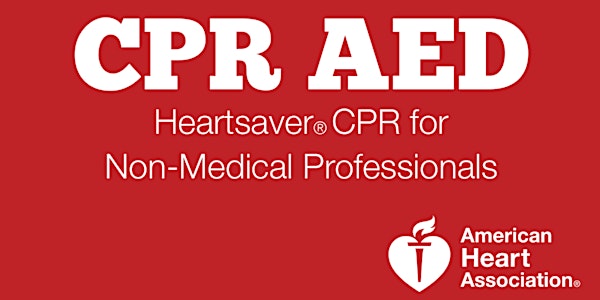 American Heart Association Heartsaver CPR/AED Adult Child and Infant