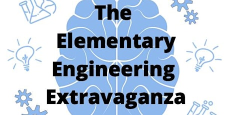 Elementary Engineering Extravaganza Spring 2022 tickets