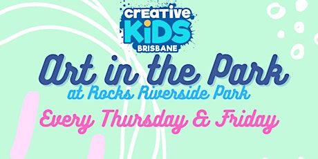 Copy of Creative Kids Brisbane Art in the Park tickets