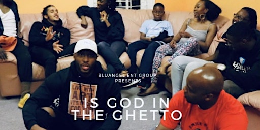 Is God In The Ghetto
