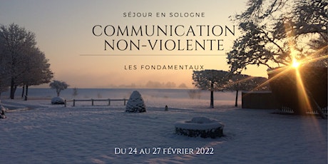 SÉJOUR EN SOLOGNE DE COMMUNICATION NON-VIOLENTE : LES FONDAMENTAUX billets