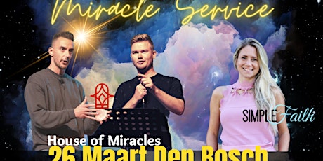 Miracle service - House of miracles & Simple Faith tickets
