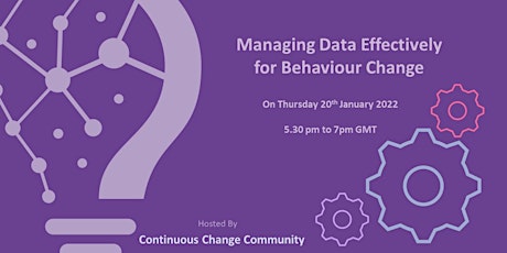 Managing Data Effectively for Behaviour Change tickets