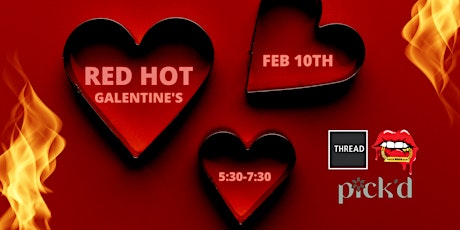Red Hot Galentine’s Party tickets