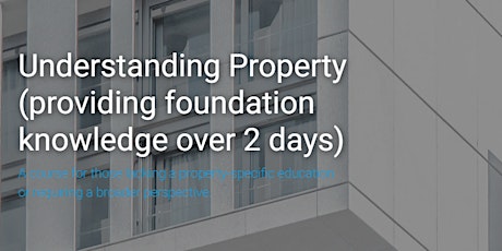 Understanding Property: 2-day course, 25+26 Jan, 2022 tickets