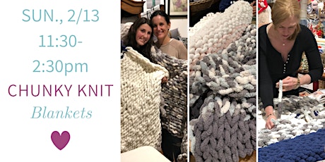 Chunky Knit Blanket Workshop w/Jo of Sawmill Camerretti. tickets