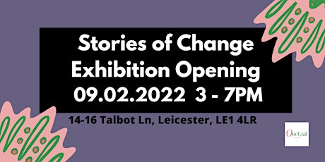 Quetzal Stories of Change Exhibition Opening tickets