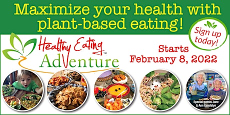 Virtual Healthy Eating Adventure  to Learn Whole Foods Plant Based Eating tickets