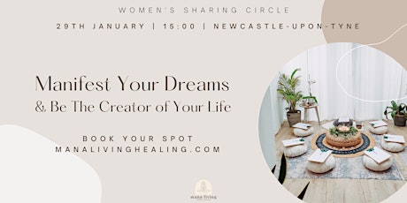 Women's Sharing Circle / Manifest Your Dreams & Be The Creator of Your Life tickets