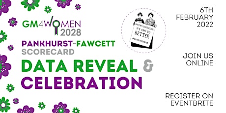 GM4Women2028 Pankhurst-Fawcett Scorecard: Annual Data Reveal & Celebration tickets
