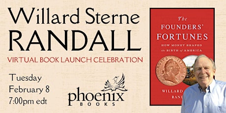 An Evening with Willard Sterne Randall - The Founders' Fortunes tickets