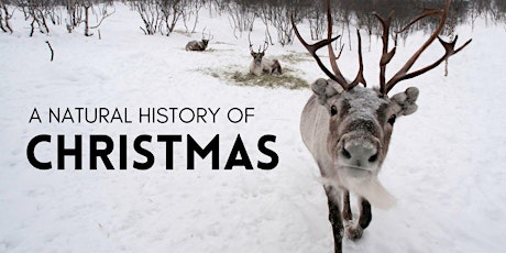 A Natural History of Christmas tickets