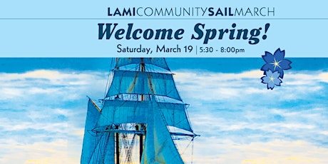 Welcome Spring - LAMI Community Sails tickets